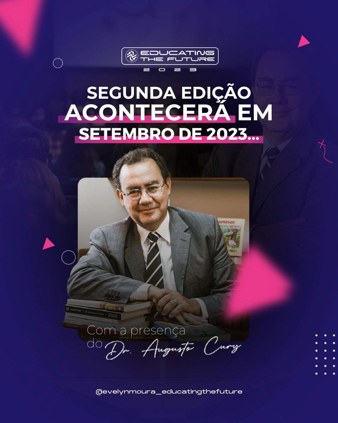 Evento com Dr. Augusto Cury - Instagram